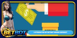 3 strengths of BETBDT Bkash deposit