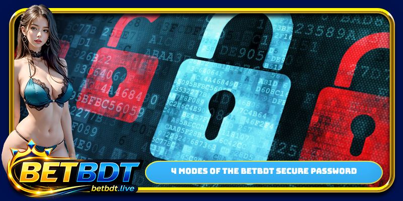 4 modes of the BETBDT secure password