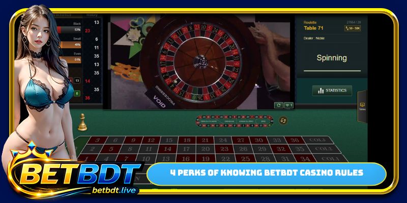 4 perks of knowing BETBDT casino rules