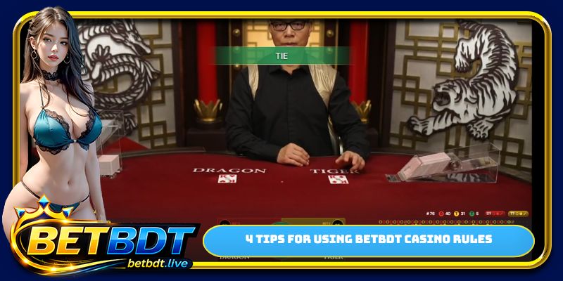 4 tips for using BETBDT casino rules