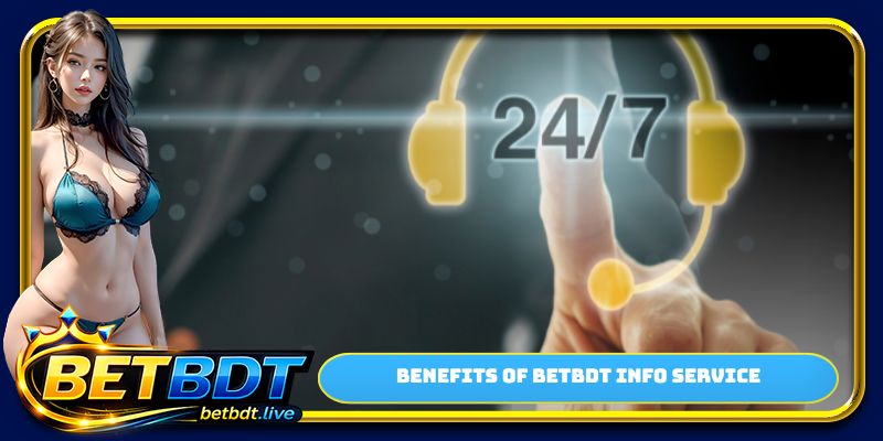 Benefits of BETBDT info service