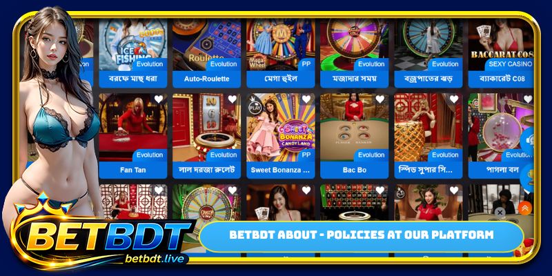 BETBDT about - Policies at our platform