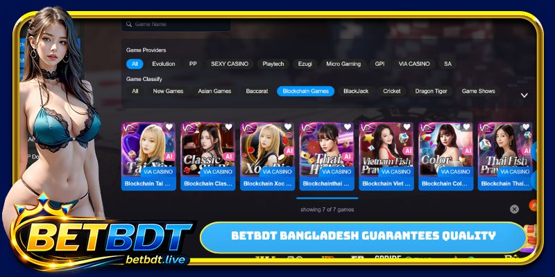 BETBDT Bangladesh guarantees quality