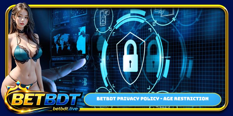 BETBDT privacy policy - age restriction