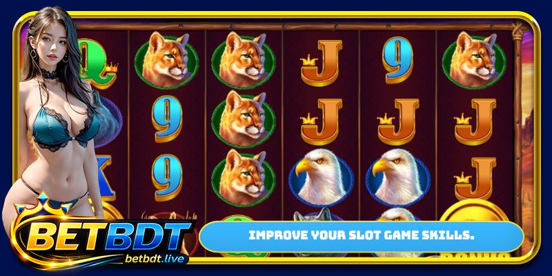 Improve your slot game skills