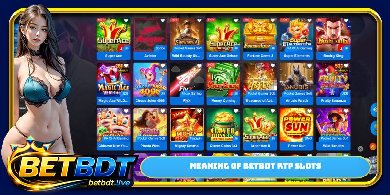 Meaning of BETBDT RTP slots