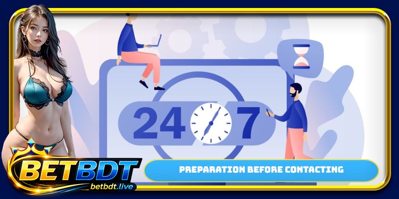 Preparation before contacting