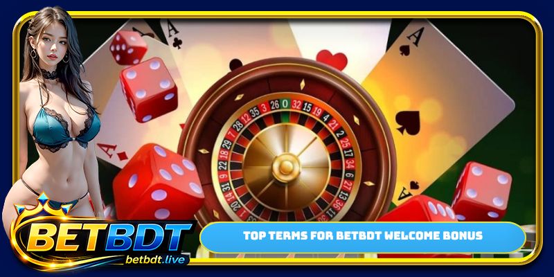 Top terms for BETBDT welcome bonus